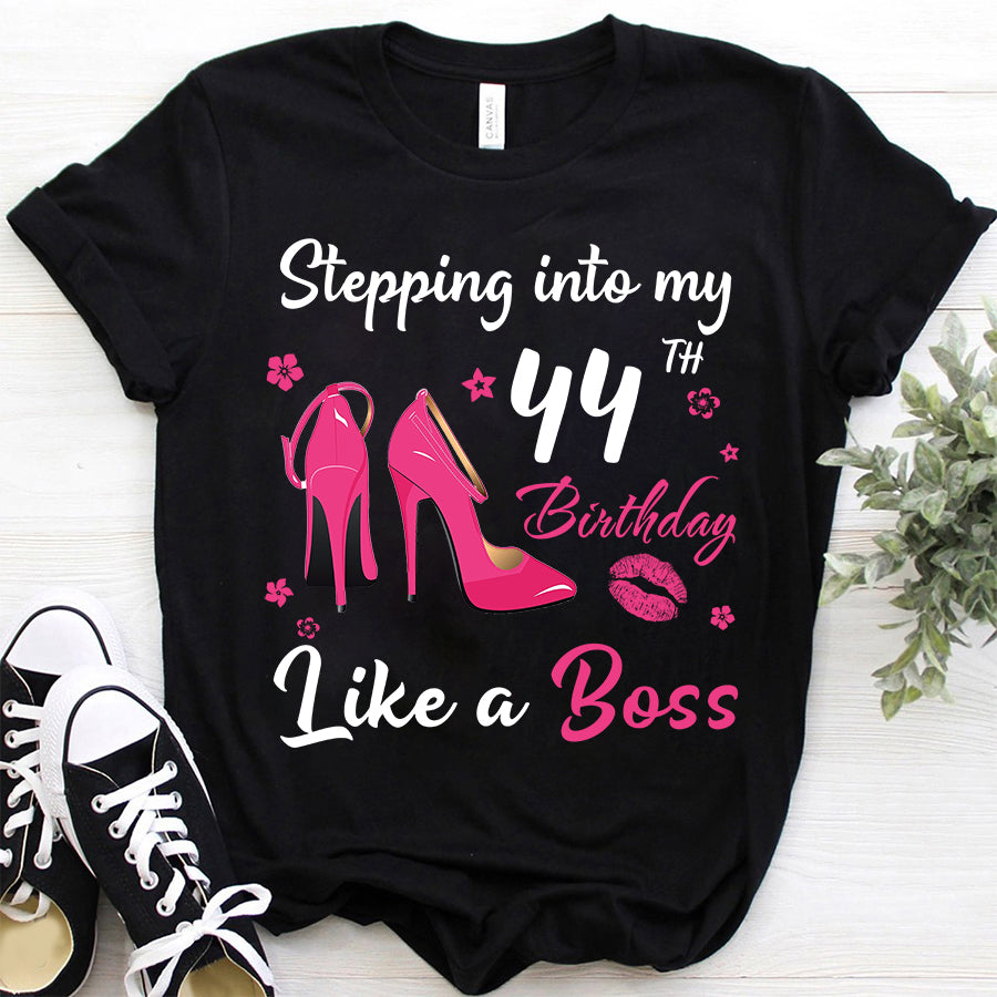 Stepping into my 44th Birthday Like a Boss, 44th birthday unique gifts for woman, 44th birthday ideas, Turning 44 years old cotton shirt