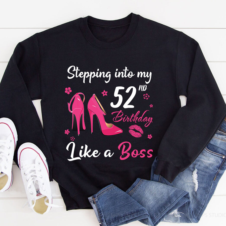 Stepping into my 52nd Birthday Like a Boss, 52nd birthday unique gifts for woman, 52nd birthday ideas, Turning 52 years old cotton shirt
