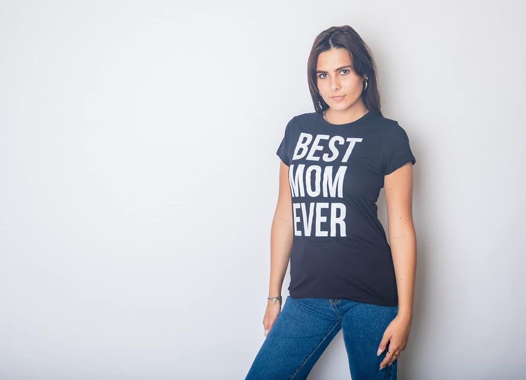 Womens Best Mom Ever T Shirt Funny Mama Gift Mothers Day Cute Life Saying Tees Mother Shirt