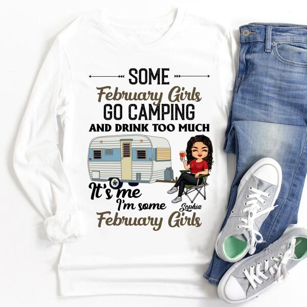 Personalized Birthday T Shirt, Camping birthday shirt, Some February Girls go camping, Campers Gift, Camping Lover Unisex Cotton T Shirt