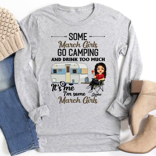 Personalized Birthday T Shirt, Camping birthday shirt, Some March Girls go camping, Campers Gift, Camping Lover Unisex Cotton T Shirt
