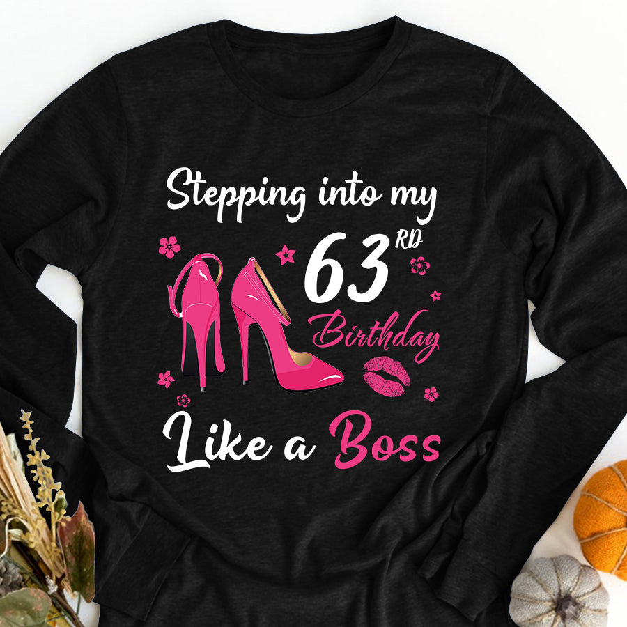 Stepping into my 63rd Birthday Like a Boss, 63rd birthday unique gifts for woman, 63rd birthday ideas, Turning 63 years old cotton shirt
