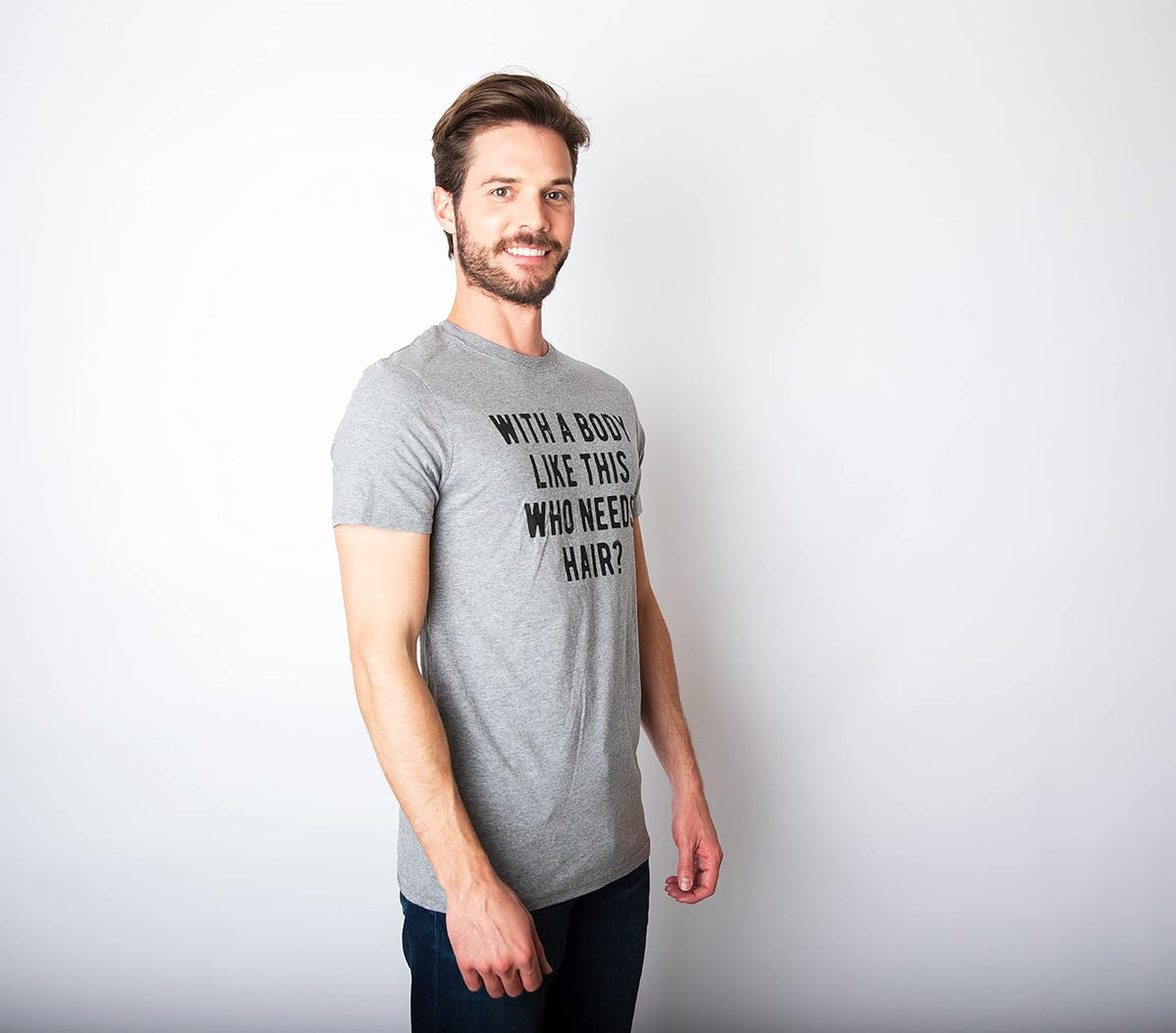 Crazy Dog Mens with A Body Like This Who Needs Hair T Shirt Funny Balding Dad BOD Tee