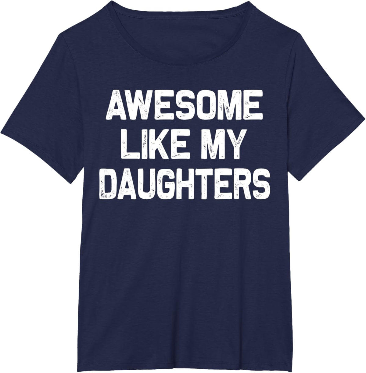 Awesome Like My Daughters Shirt Funny Fathers Day Gift Dad