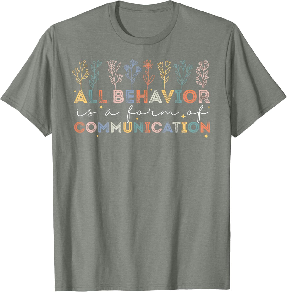 All Behavior Is A Form Of Communication Autism Awareness