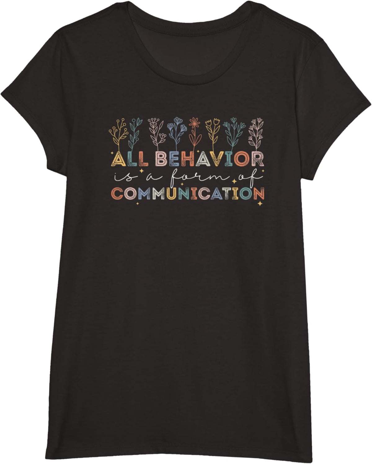 All Behavior Is A Form Of Communication Autism Awareness