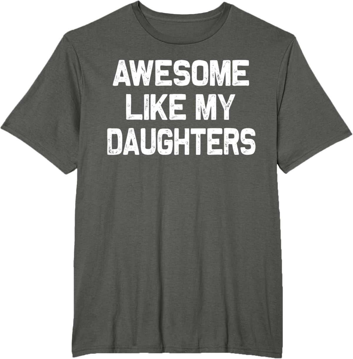 Awesome Like My Daughters Shirt Funny Fathers Day Gift Dad