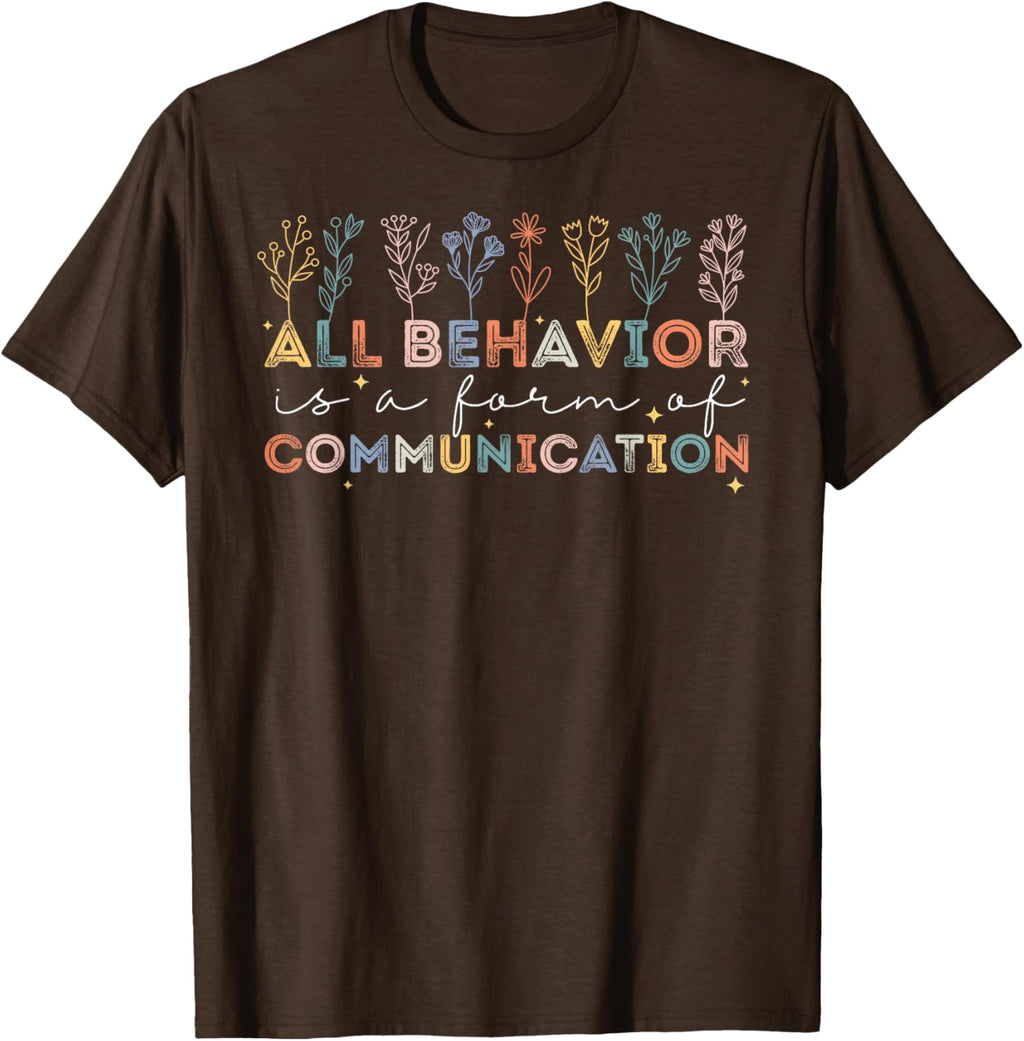 All Behavior Is A Form Of Communication Autism Awareness