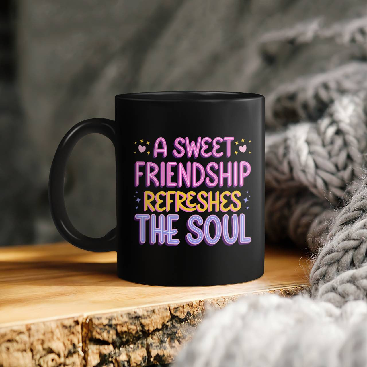 A Sweet Friendship Refresges The Soul Beverage Mug
